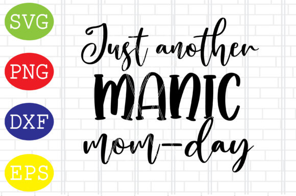 Just Another Manic Mom Day SVG: Embroidery Review