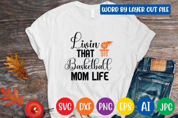 Livin That Basketball Mom Life SVG: A Designer's Review
