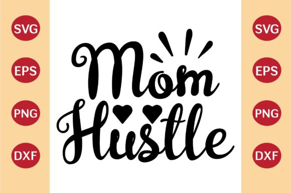 Mother’s Day SVG, Mom Hustle: An Embroidery Review