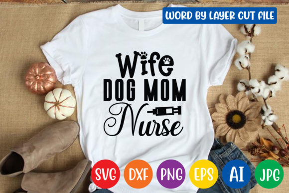 Wife Dog Mom Nurse SVG: A Stitch Test Review